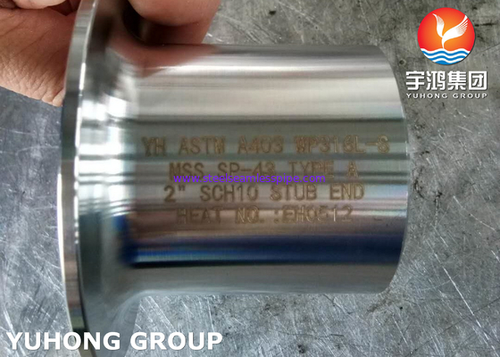 ASTM A403 WP316L-S Stub End TYPE A BW Oil Gas البتروكيماويات الغاز الطبيعي
