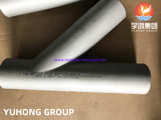 الصلب المزدوج ASTM A815 S31803 ، الشكل Y Tee ، إصلاح أنابيب الصلح المؤخرة B16.9