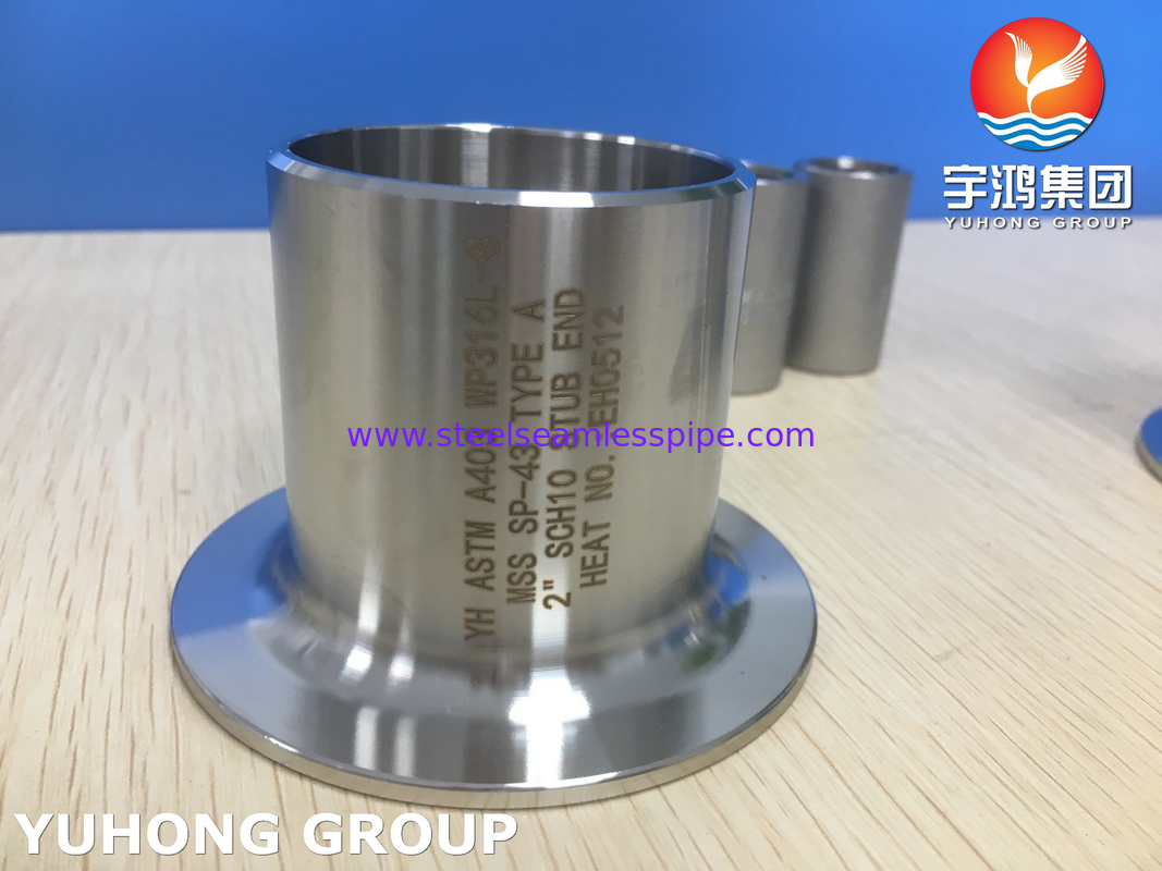 ASTM A403 WP316L-S Stub End TYPE A BW Oil Gas البتروكيماويات الغاز الطبيعي
